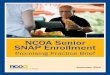 NCOA Senior SNAP Enrollment€¦ · senior’s eligibility for multiple programs simultaneously, and they offer information about a variety of benefits programs at events where they