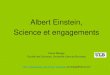 Albert Einstein, Science et engagementshomepages.ulb.ac.be/~pmarage/Einstein-science... · 7-la mécanique de Galilée et Newton- l’électromagnétismede Faraday et de Maxwell-la