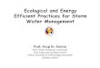 Ecologggical and Energyy Efficient Practices for Storm ...cdn.cseindia.org/userfiles/ecological_energy_arupkr.pdf · Flood with sediment control(m) 0.78 0.62 0.11 0.00 % Reduction