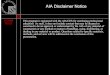 AIA Disclaimer Notice · presentation. AIA Disclaimer Notice. Continuing Education Services This is Not proper Crack Control. Continuing Education Services 1. Excessive deflection