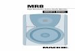 MR8 High Resolution Active Studio Monitor Owner's …...Owner’s Manual 5 Owner’s Manual QUICK START We realize that you can’t wait to hook up your new Mackie MR8 Studio Monitors