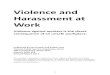 Violence and Harassment at Work - OPSEU SEFPO The Act defines workplace harassment as: a. Engaging in