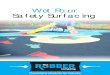 Wet Pour Safety Surfacing - The Rubber Company€¦ · Safety Surfacing Specialists 2. Technical Information 3 40mm depth 50mm depth 60mm depth 70mm depth 80mm depth 100mm depth 20