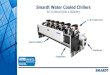 Smardt Water Cooled Chillers · Smardt-Chiller –True Soft Start Diagram: Smardt chillers, require only 2 amps for start-up, compared with 1200-1400 amps in conventional machines