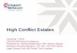High Conflict Estates - Home - Stewart McKelvey€¦ · CBA NS 2018 Annual Conference Presented by: Richard Niedermayer, TEP; Partner, ... guidance is limited to asset allocation
