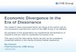 Economic Divergence in the Era of Dissonance Files/Era_of_Dissonance... · Global Economic Divergence US Recovery Gaining More Traction China Decelerating (Temporarily and Permanently)