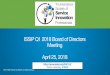 ISSIP Q1 2018 Board of Directors Meeting April 25, 2018 · qHonoring ISSIP Excellence in Service Innovation Award Recipients, Ralph Badinelli (RB), ISSIP BOD member & Past President