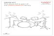 DRUM KIT - WASO · 2020. 4. 28. · DRUM KIT The drum kit is part of the PERCUSSION family. Author: Fiona Taylor Created Date: 4/23/2020 3:21:52 PM