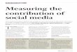 SOCIAL MEDIA METRICS CASSIDY, POYNTER ET AL. Measuring … · Burnett summarise the key lessons in measuring social media T HE CURRENT view of social media measurement is that there