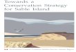 Towards a Conservation Strategy for Sable Island · Sable Island, a 41 kilometre long island composed of sand, is the only emergent portion of Sable Island Bank. It is located approximately