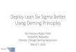 Deploy Lean Six Sigma Better Using Deming Principles · 2016. 6. 17. · Deploy Lean Six Sigma Better Using Deming Principles By Francisco Pulgar-Vidal President, fkiQuality Director,