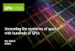 Unraveling the Mysteries of Quarks with Hundreds of GPUs · 2012. 11. 27. · They’re made of 3 quarks each, plus force-carrying particles called gluons (and other quarks that pop