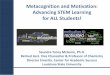 Metacognition and Motivation: Advancing STEM Learning for ALL … · 2019. 9. 25. · –Metacognition** •The level at which learning occurs is important –looms Taxonomy*** *Cross,
