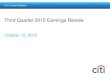 Third Quarter 2015 Earnings Review · Third Quarter 2015 Earnings Review October 15, 2015 Citi | Investor Relations