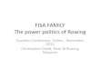 FISA FAMILY The power politics of Rowing The power politics of Rowing Coaches Conference, Tallinn, November