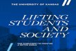 LIFTING STUDENTS AND SOCIETY - KU Chancellor · 2017. 1. 10. · represented by one or more athletes in postseason competition. Jayhawks also set a new academic record in spring 2016,