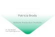 Patricia Brady - Docu-Traindocutrain.com/PatriciaJBrady/PatriciaBradyWebDevPortfolio.pdf · Patricia Brady Website Production Portfolio . Tel. 206-248-9462 . Email Pbpb67@gmail.com