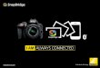 I AM ALWAYS CONNECTED · 2016. 4. 5. · Always have your camera ready for the latest features Nikon will send noti˜cations to the SnapBridge app when new rmware is available for