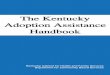 The Kentucky Adoption Assistance journey forever Handbook · 1:060, to allow the Department for Community Based Services (DCBS) to provide post adoptive services and assistance to