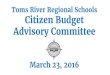 Toms River Regional Schools Citizen Budget Advisory Committee · Budget Overview General Fund Expenditure Budget as proposed at $221.6 million is an increase of 2.0% from the prior