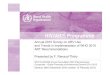 WHO ARV use and trends in implementation of new ART ... · Presented by F. Renaud-Théry WHO & UNAIDS Annual Consultation With Pharmaceutical Companies – Global Forecasts of Antiretroviral