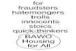 fraudsters hatemongers trolls innocents stoics BAWO Housing€¦ · innocents stoics quick-thinkers BAWO Housing for All BAWO Wohnen für alle. Policy paper BAWO Housing for All affordable