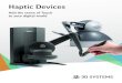 Add the sense of Touch to your digital world - 3D Systems · 8/6/2018  · Add the sense of Touch to your digital world 3D Systems haptic devices provide true three-dimensional navigation