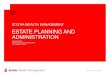 ESTATE PLANNING AND ADMINISTRATION - NAFR Ottawa · DISCLAIMER This presentation includes general information about estate planning and administration in Ontario. The content of this