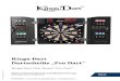 Kings Dart Dartscheibe „Pro Dart“ · 2020. 6. 23. · 6. Throw darts: When all 3 darts have been thrown, a voice com-mand will indicate „Remove Darts“ and the score will flash