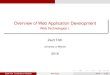 Overview of Web Application Development - Web Technologies I.tothzs/edu/... · Overview of Web Application Development Web Technologies I. Zsolt Tóth University of Miskolc 2018 Zsolt