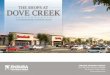 DOVE CREEK THE SHOPS AT DOVE CREEK - LoopNet · • New 1M SF data center development for microsoft coming to Texas Reseach Park (6 miles) • New Gm Financial operations center will