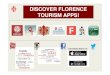 DISCOVER FLORENCE TOURISM APPS! - MyGuestFriend · tourist services, entertainment&fun, shopping). FIRENZE CARD: all the museums in one app + card! THE CITY Museums. FLORENCE THE