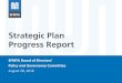 Strategic Plan Progress Report - SFMTA · 8/8/2018  · the Transportation Management Center (TMC). ... • Develop and implement a Muni marketing campaign to ... through the implementation