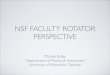 NSF FACULTY ROTATOR PERSPECTIVEfiles.udc.edu/docs/osp/training/NSF Faculty Rotator... · NSF FACULTY ROTATOR PERSPECTIVE ... Merge PO Reccomend DD Reccomend Decline Grants & Agreements