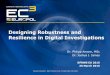 Designing Robustness and Resilience in Digital Investigationsold.dfrws.org/2015eu/proceedings/DFRWS-EU-2015-12p.pdf · DFRWS EU 2015 25 March 2015 . Overview ... • How did we do