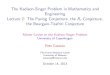 The Kadison-Singer Problem in Mathematics and Engineering ...web.math.ku.dk/~rordam/Masterclass-F13/Casazza-2.pdf · Engineering Lecture 2: The Paving Conjecture, the R -Conjecture,