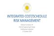 INTEGRATED COST/SCHEDULE RISK MANAGEMENT€¦ · INTEGRATED COST/SCHEDULE RISK MANAGEMENT Michael Carrancho, PE Chief of Engineering & Design Smithsonian Institution 17 October 2019