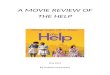 Review of the Help - lyceesgisors.spip.ac-rouen.frlyceesgisors.spip.ac-rouen.fr/IMG/doc/Review_of_the_Hel…  · Web viewI teach her how to cook wonderfully for her husband. She