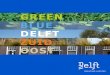 GREEN BLUE DELFT ZUID OOST - LUZ architecten Delft Zuidoost.pdf · project concentrated on participation and generating ideas on the subject of climate adaptation in Delft Zuidoost