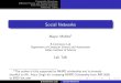 Social Networkslcm.csa.iisc.ernet.in/mayur/socialnetworks.pdf · Social Networks Mayur Mohite 1 E-Commerce Lab Department of Computer Science and Automation Indian Institute of Science