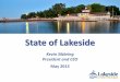 State of Lakeside · 1. Preserve Lakeside’s heritage, traditions and culture as expressed in our mission and vision statement 2. Become known as a center of Chautauqua programming