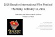 2016 Beaufort International Film Festival Thursday, February 11, … · Home/villa/condo –owned 17% 6 With friends/relatives 17% 6 Full service hotel/resort 11% 4 Select service