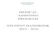 MEDICAL ASSISTING PROGRAM STUDENT HANDBOOK 2015 - 2016 · 2016. 7. 20. · administrative and clinical medical assisting procedures. Competencies Level Two Level One Competencies