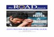 THE ROAD CHURCH · 2019. 8. 13. · The Road Church: walking the road of faith together. 5 Jesus’ words in Matthew 6:16-17: 16“And when you fast, do not look gloomy like the hypocrites,