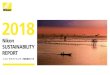 Nikon SUSTAINABILITY REPORT...Nikon Sustainability Report 2018 3 ＞トップメッセージ トップメッセージ を の 方針 グループ の 社会貢献活動 環境問題
