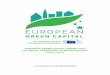 EUROPEAN GREEN CAPITAL AWARD 2018 TECHNICAL …ec.europa.eu/environment/europeangreencapital/wp-content/uploads… · Switzerland. In June 2014 the 2017 EGCA call opened to over 500