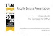 Faculty Senate Presentation€¦ · Faculty Senate Presentation Vision 20/20 The Campaign for UWM Patricia A. Borger, JD, Vice Chancellor, Development and Alumni Relations December