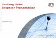 Investor Presentation For personal use only · 2016. 11. 23. · with the future wells. Reserves were estimated only to the expiration date of the PSC. 2.Includes Undeveloped Reserves
