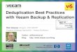 Veeam Backup & Replication presentationgo.veeam.com/rs/veeam/images/webinar_replay_rick_vanover... · 2020. 6. 12. · Compression and deduplication With Veeam: These go well together