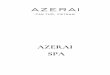 AZERAI SPA€¦ · through warmed herbal compress using assorted local herbs, pressed against the body meridian along with acupressure points with a traditional Vietnamese body treatment